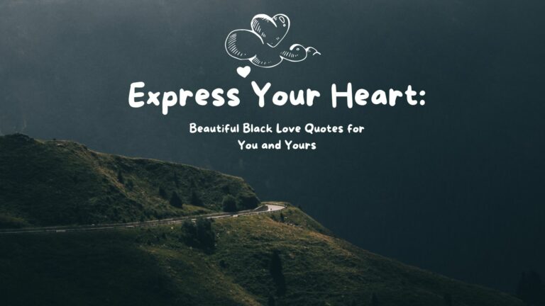 Express Your Heart: Beautiful Black Love Quotes for You and Yours